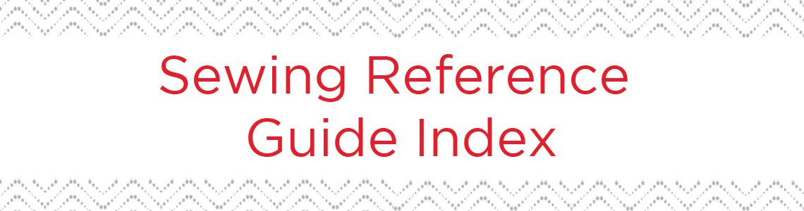 Sewing Reference Guide Index